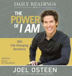 Daily Readings from The Power of I Am: 365 Life-Changing Devotions by Joel Osteen Paperback Book