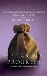 John Bunyan's The Pilgrim's Progress: A Classic Story Wonderfully Told by John Bunyan Paperback Book