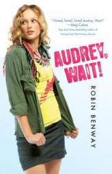 Audrey, Wait! by Robin Benway Paperback Book