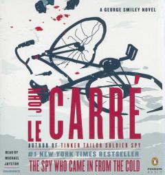 The Spy Who Came In From the Cold: A George Smiley Novel by John Le Carre Paperback Book