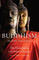 Buddhism: One Teacher, Many Traditions by Dalai Lama Paperback Book