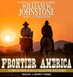 Frontier America (Preacher and MacCallister) by William W. Johnstone Paperback Book