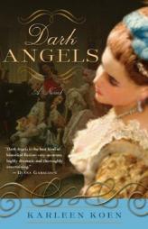 Dark Angels by Karleen Koen Paperback Book
