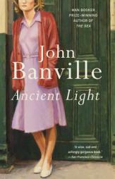 Ancient Light (Vintage International) by John Banville Paperback Book