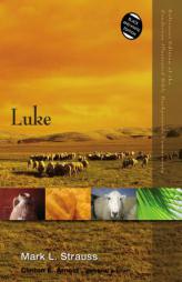 Luke (Zondervan Illustrated Bible Backgrounds Commentary) by Mark L. Strauss Paperback Book