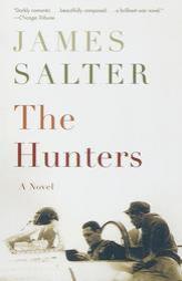 The Hunters by James Salter Paperback Book