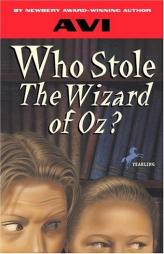 Who Stole the Wizard of Oz? by Avi Paperback Book