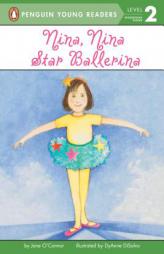 Nina, Nina Star Ballerina (All Aboard Reading Series) by Jane O'Connor Paperback Book