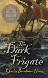 The Dark Frigate by Charles Boardman Hawes Paperback Book