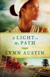 Light to My Path, A (Refiner's Fire) by Lynn N. Austin Paperback Book