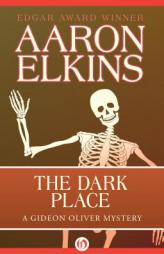 The Dark Place (The Gideon Oliver Mysteries) (Volume 2) by Aaron Elkins Paperback Book