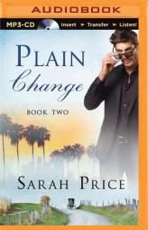 Plain Change (The Plain Fame Series) by Sarah Price Paperback Book