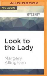 Look to the Lady (Albert Campion) by Margery Allingham Paperback Book