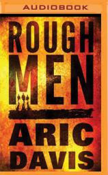 Rough Men by Aric Davis Paperback Book