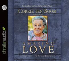 Amazing Love: True Stories of the Power of Forgiveness by Corrie Ten Boom Paperback Book