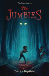 The Jumbies by Tracey Baptiste Paperback Book