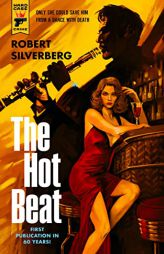The Hot Beat by Robert Silverberg Paperback Book