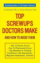 Top Screwups Doctors Make and How to Avoid Them by Teresa Graedon Paperback Book