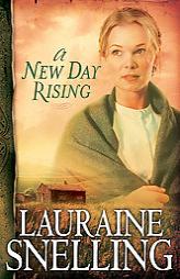 New Day Rising, A, repack (Red River of the North) by Lauraine Snelling Paperback Book