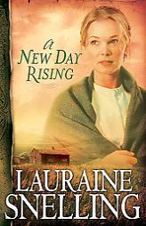 New Day Rising, A, repack (Red River of the North) by Lauraine Snelling Paperback Book