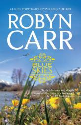 Blue Skies by Robyn Carr Paperback Book