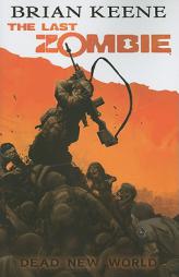 The Last Zombie by Brian Keene Paperback Book
