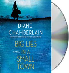 Big Lies in a Small Town: A Novel by Diane Chamberlain Paperback Book