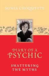 Diary of a Psychic by Sonia Choquette Paperback Book