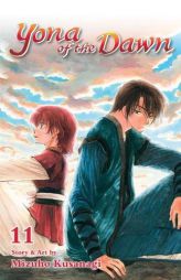 Yona of the Dawn, Vol. 11 by Mizuho Kusanagi Paperback Book