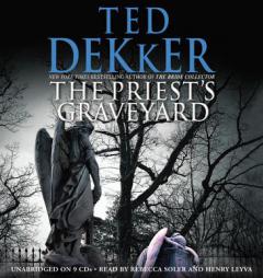 The Priest's Graveyard by Ted Dekker Paperback Book