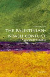 Palestinian-Israeli Conflict: A Very Short Introduction (Very Short Introductions) by Martin Bunton Paperback Book