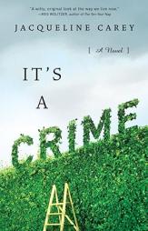 It's a Crime by Jacqueline Carey Paperback Book