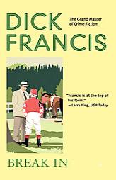 Break In by Dick Francis Paperback Book