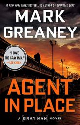 Agent in Place (Gray Man) by Mark Greaney Paperback Book