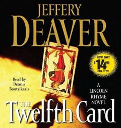 The Twelfth Card: A  Lincoln Rhyme Novel (A Lincoln Rhyme Novel) by Jeffery Deaver Paperback Book