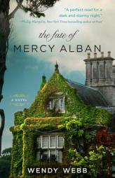 The Fate of Mercy Alban by Wendy Webb Paperback Book