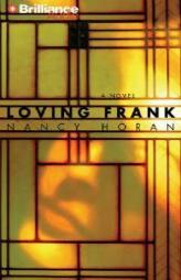 Loving Frank by Nancy Horan Paperback Book