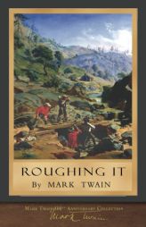 Roughing It: Original Illustrations by Mark Twain Paperback Book