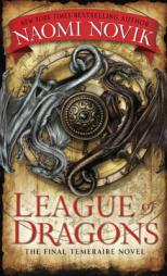 League of Dragons (Temeraire) by Naomi Novik Paperback Book