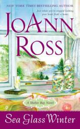 Sea Glass Winter: A Shelter Bay Novel by JoAnn Ross Paperback Book