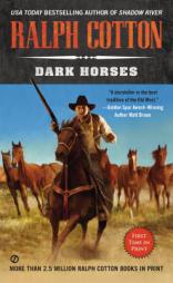 Dark Horses by Ralph Cotton Paperback Book