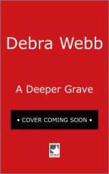A Deeper Grave by Debra Webb Paperback Book