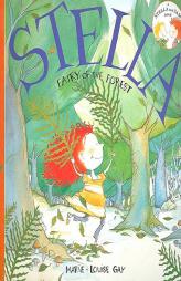 Stella, Fairy of the Forest (Stella and Sam) by Marie-Louise Gay Paperback Book