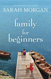Family for Beginners: A Novel by Sarah Morgan Paperback Book