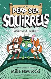 BabbleLand Breakout (The Dead Sea Squirrels) by Mike Nawrocki Paperback Book