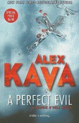 A Perfect Evil by Alex Kava Paperback Book