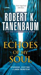 Echoes of My Soul by Robert K. Tanenbaum Paperback Book