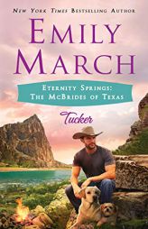 Eternity Springs: The McBrides of Texas: Tucker by Emily March Paperback Book