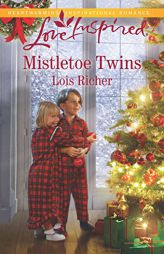 Mistletoe Twins by Lois Richer Paperback Book