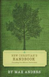 New Christian's Handbook: Everything Believers Need to Know by Max Anders Paperback Book